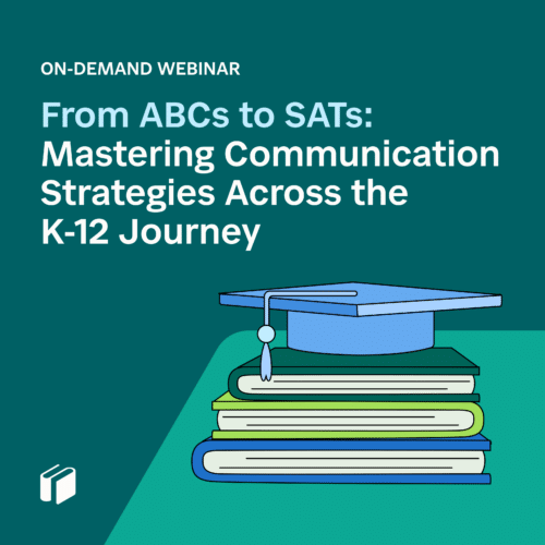 Mastering Communication Strategies Across the K-12 Journey